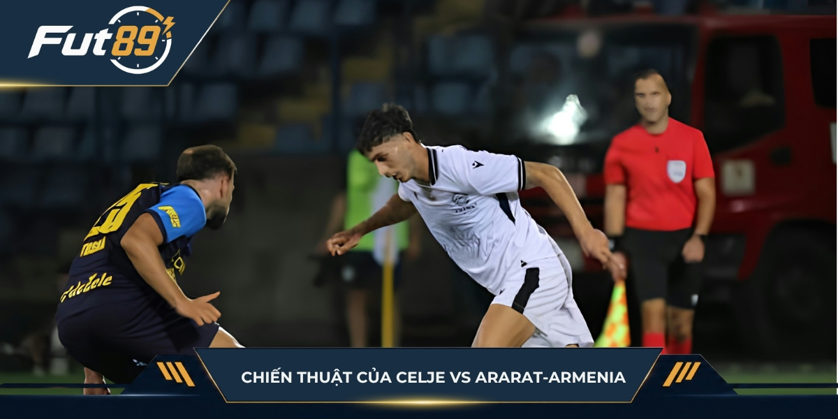 Chiến thuật hai đội Celje vs Ararat-Armenia