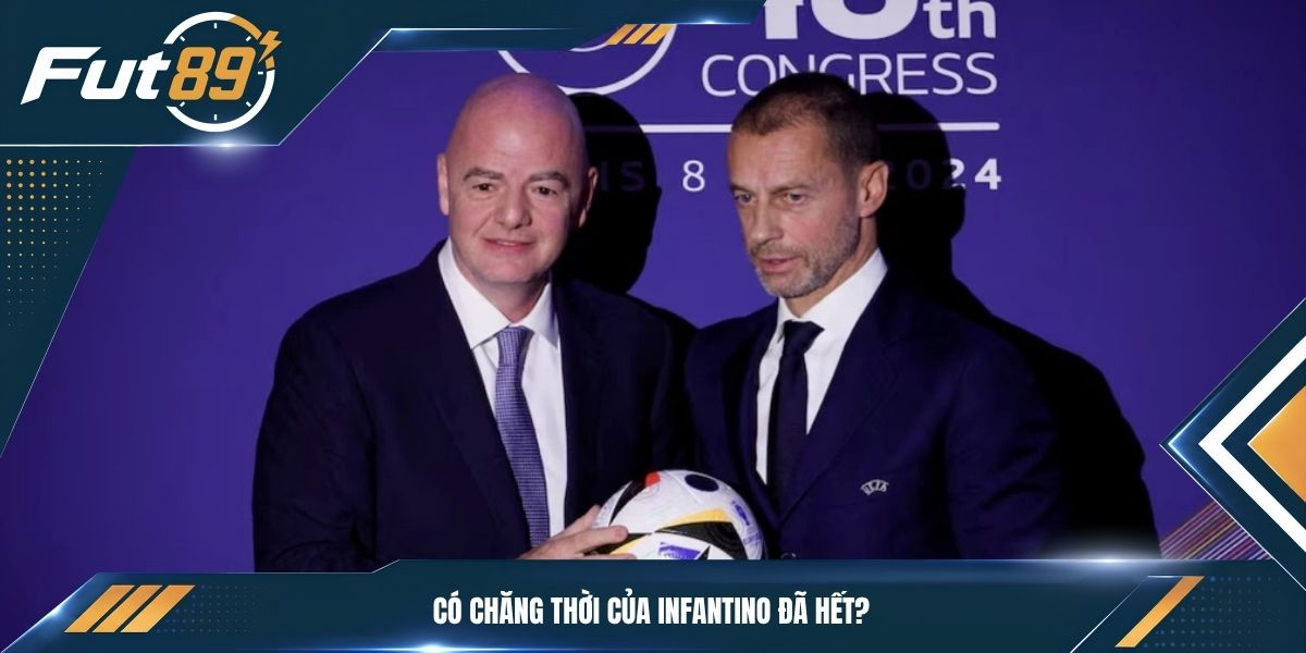 Có chăng thời của Infantino đã hết?