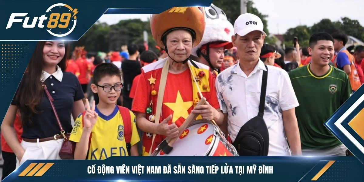 Cổ động viên Việt Nam đã sẵn sàng tiếp lửa tại Mỹ Đình