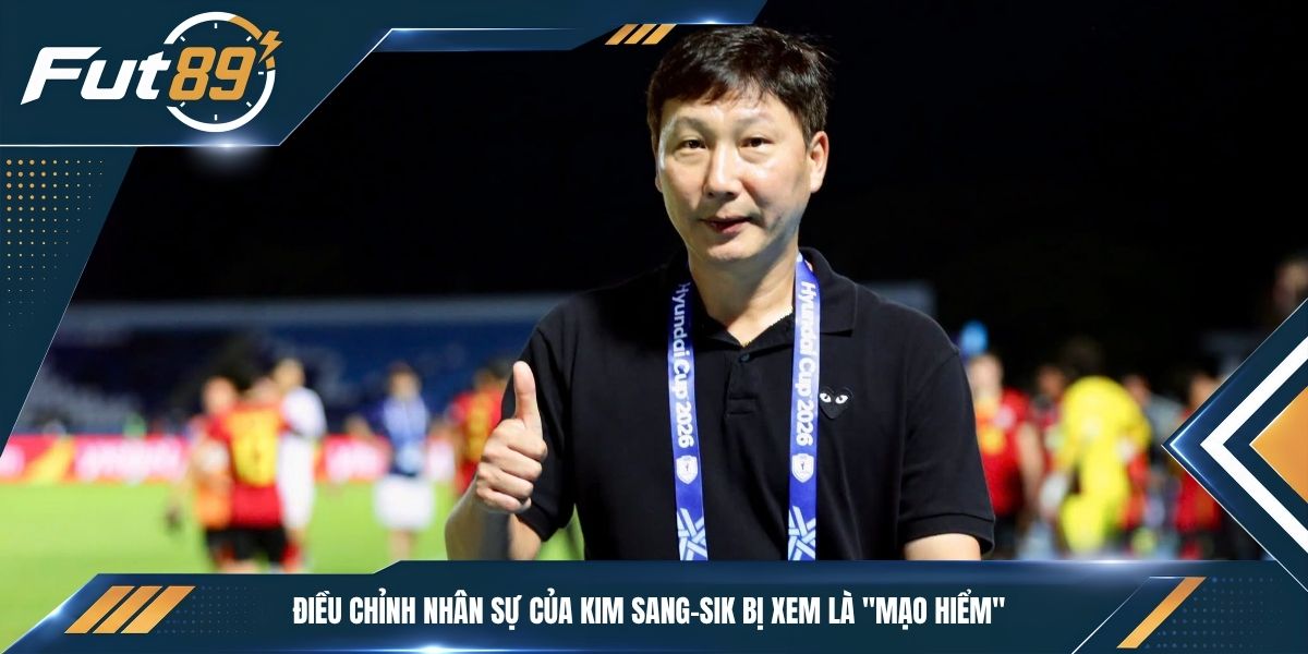 Điều chỉnh nhân sự của Kim Sang-sik bị xem là "mạo hiểm"
