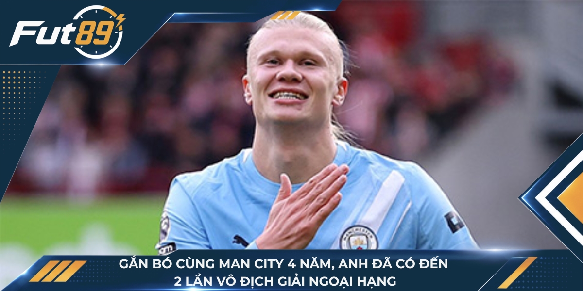 Gắn bó cùng Man City 4 năm, anh đã có đến 2 lần vô địch giải Ngoại hạng