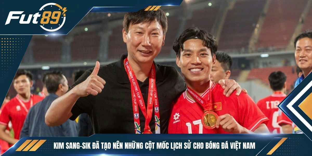 Kim Sang-sik đã tạo nên những cột mốc lịch sử cho bóng đá Việt Nam