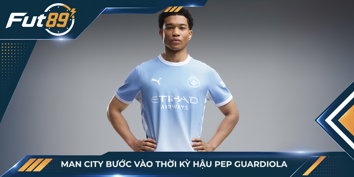 Man City bước vào thời kỳ hậu Pep Guardiola