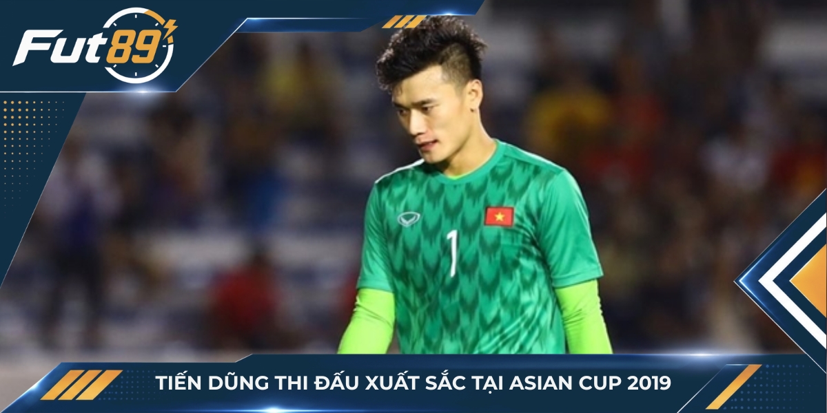 Tiến Dũng thi đấu xuất sắc tại Asian Cup 2019