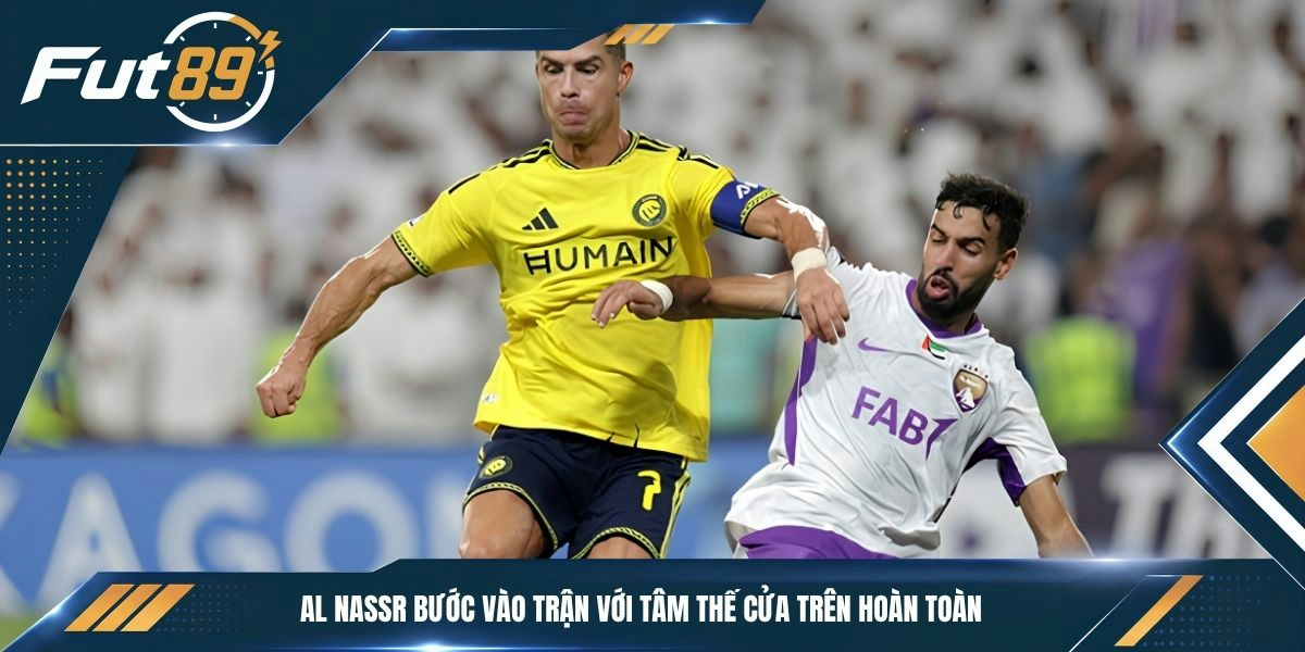 Al Nassr bước vào trận với tâm thế cửa trên hoàn toàn