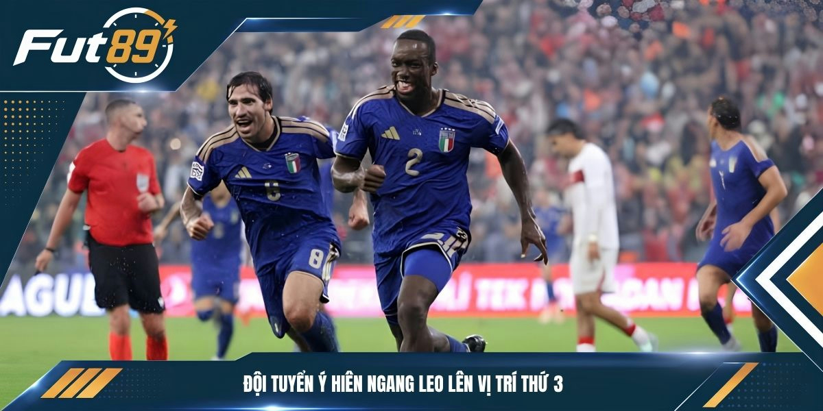 Đội tuyển Ý hiên ngang leo lên vị trí thứ 3