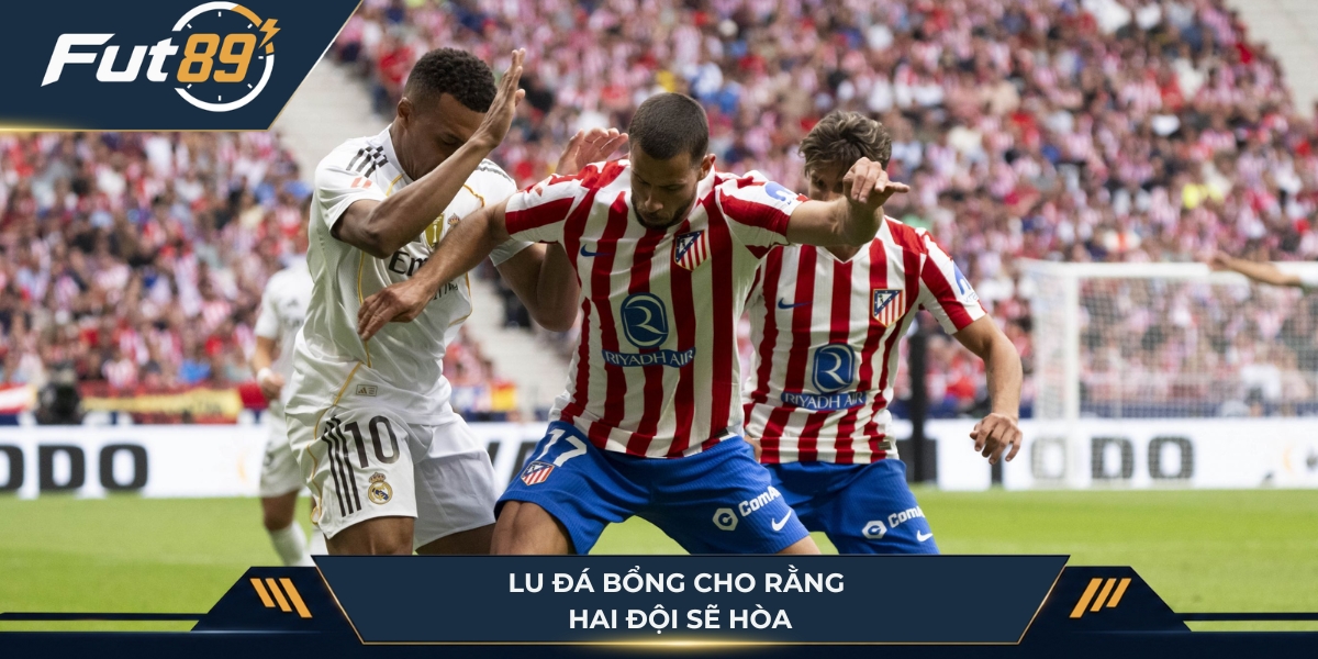 Lu Đá Bổng cho rằng hai đội sẽ hòa