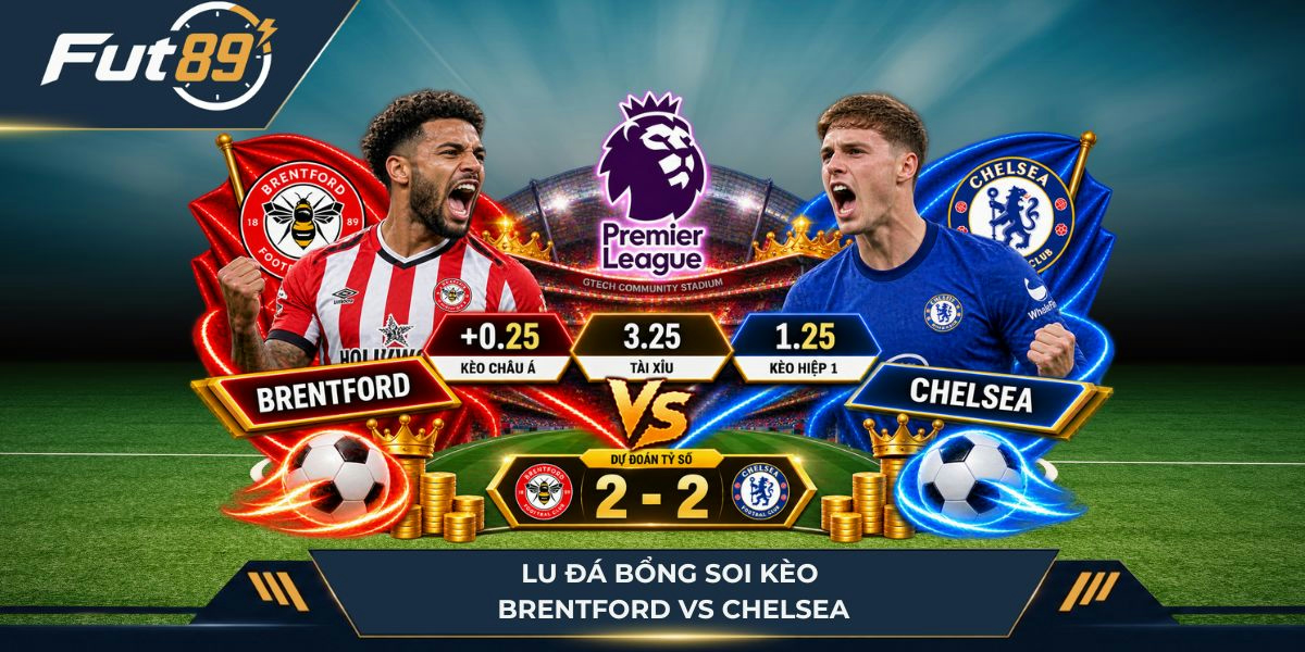 Lu Đá Bổng soi kèo Brentford vs Chelsea