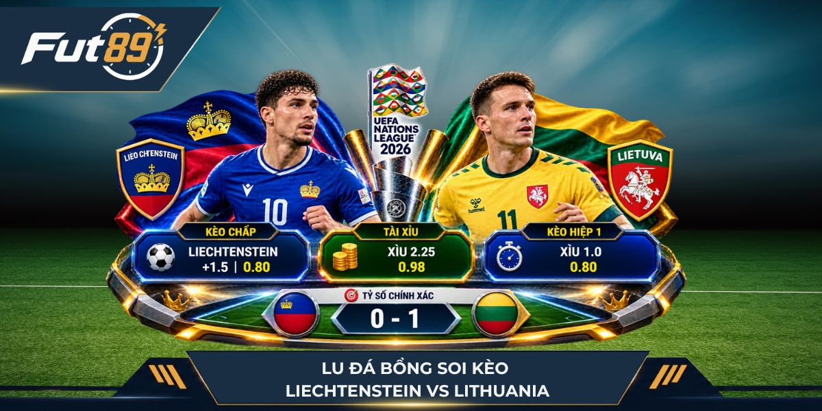 Lu Đá Bổng soi kèo Liechtenstein vs Lithuania