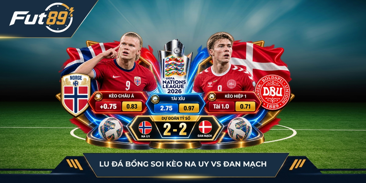Lu Đá Bổng soi kèo Na Uy vs Đan Mạch