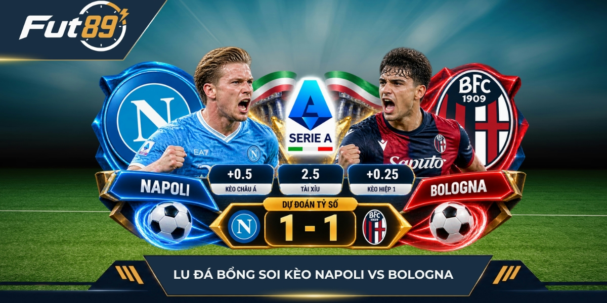 Lu Đá Bổng soi kèo Napoli vs Bologna
