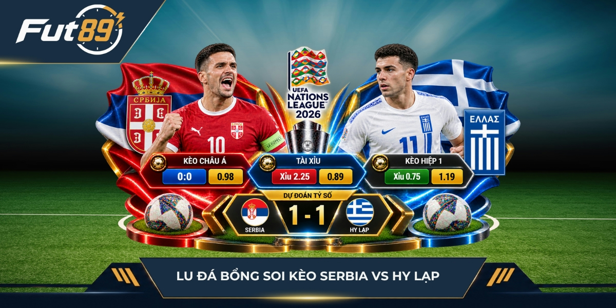 Lu Đá Bổng soi kèo Serbia vs Hy Lạp