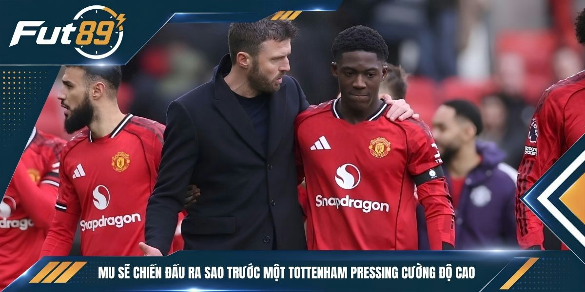 MU sẽ chiến đấu ra sao trước một Tottenham pressing cường độ cao