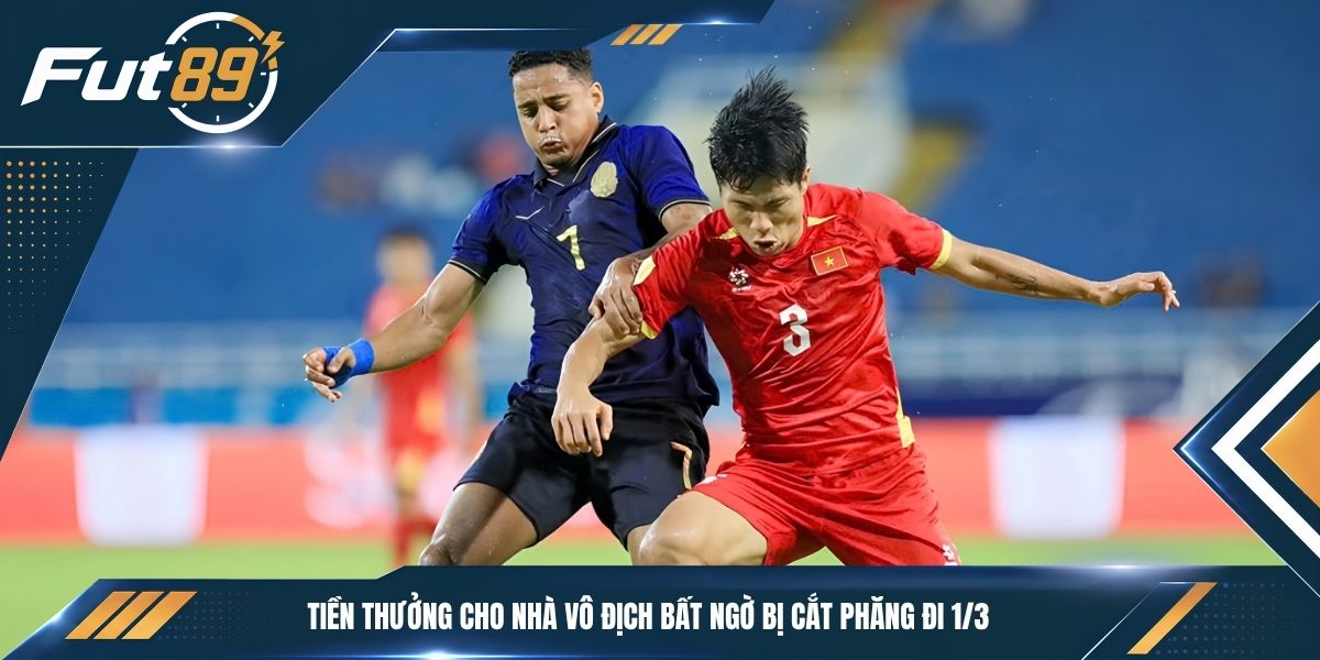Tiền thưởng cho nhà vô địch bất ngờ bị cắt phăng đi 1/3