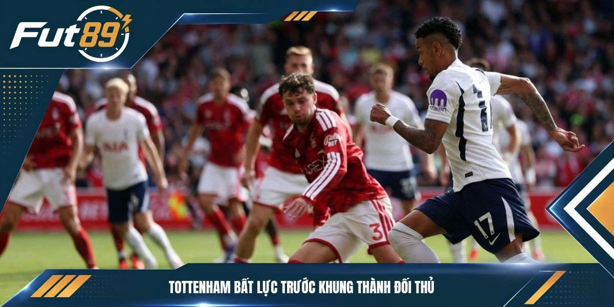 Tottenham bất lực trước khung thành đối thủ
