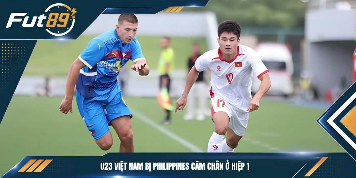 U23 Việt Nam bị Philippines cầm chân ở hiệp 1