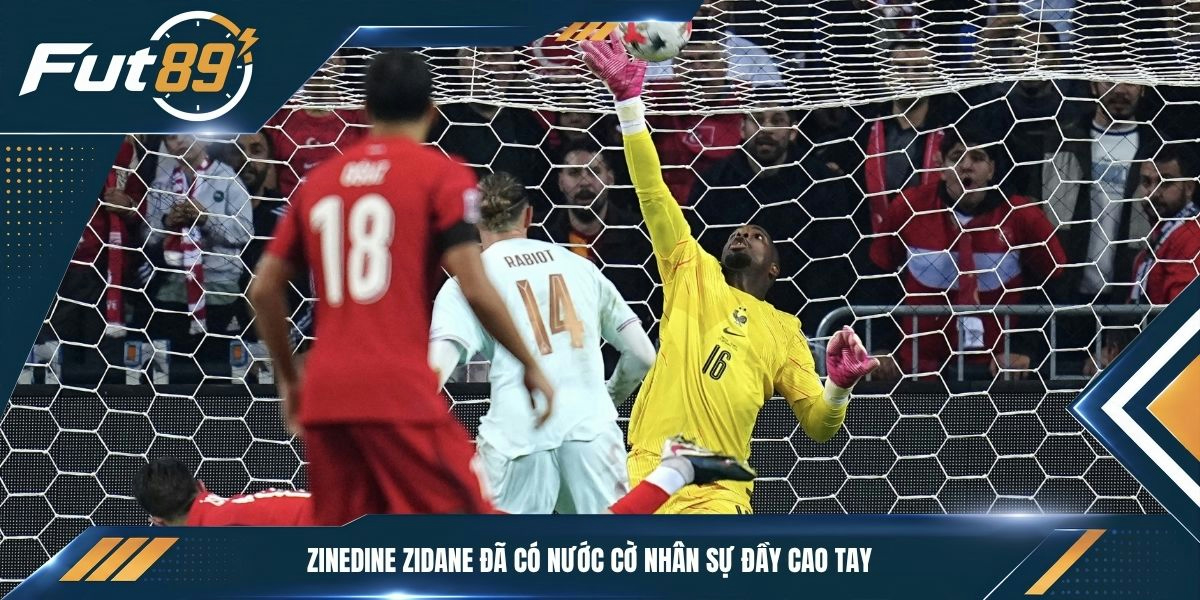 Zinedine Zidane đã có nước cờ nhân sự đầy cao tay