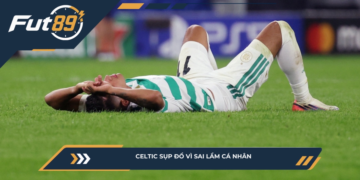 Celtic sụp đổ vì sai lầm cá nhân
