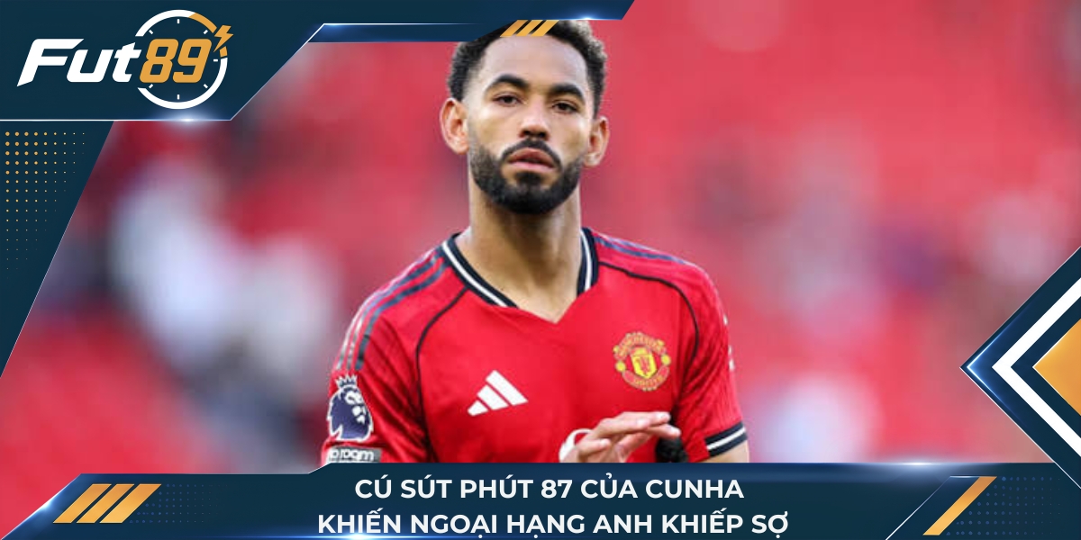 Cú sút phút 87 của Matheus Cunha tạo nên lịch sử