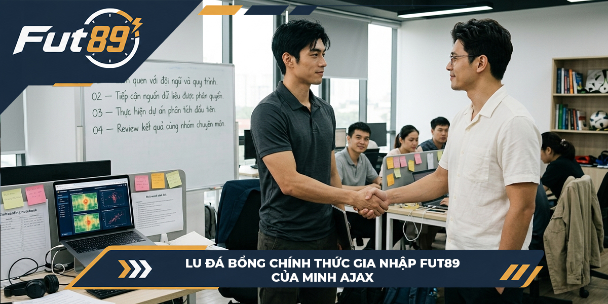 5 Lu Đá Bổng chính thức gia nhập Fut89 của Minh Ajax