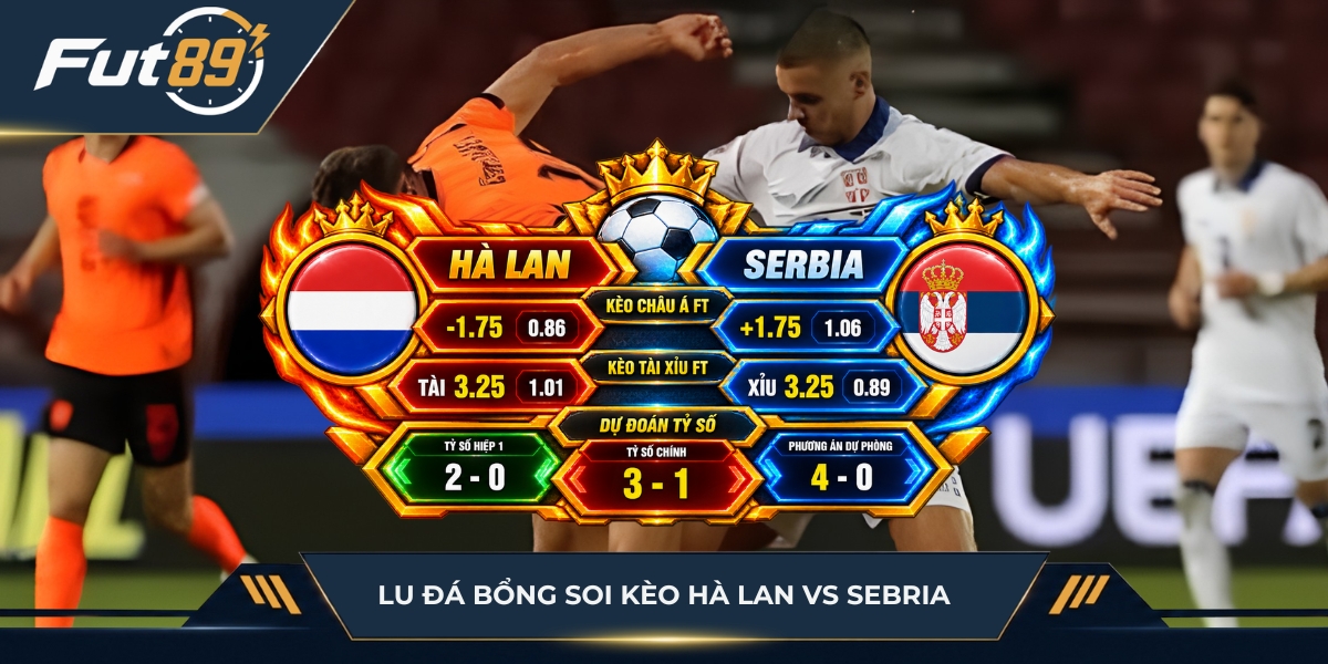 Lu Đá Bổng soi kèo Hà Lan vs Serbia