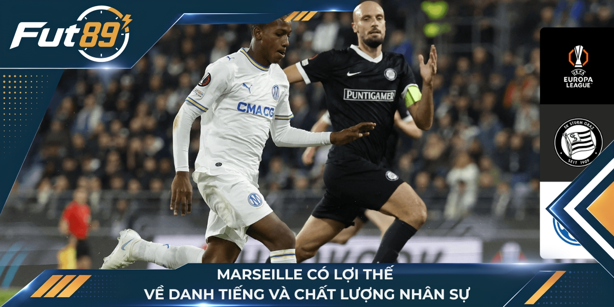 Marseille có lợi thế về danh tiếng