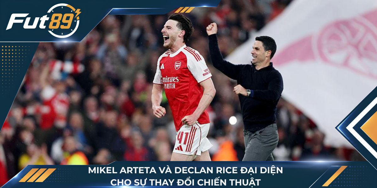 Declan Rice cùng Mikel Arteta, thể hiện sự chuyển mình của Arsenal