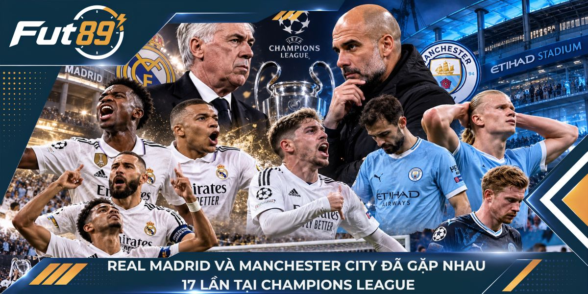 Real Madrid vs Manchester City đã gặp nhau tại C1 17 lần