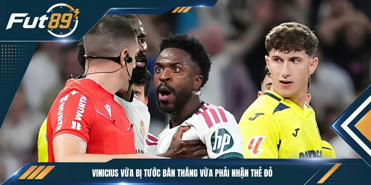 Vinicius vừa bị tước bàn thắng vừa phải nhận thẻ đỏ