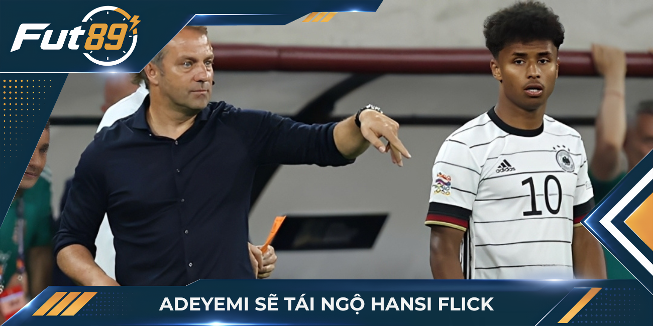 Adeyemi sẽ tái ngộ Hansi Flick