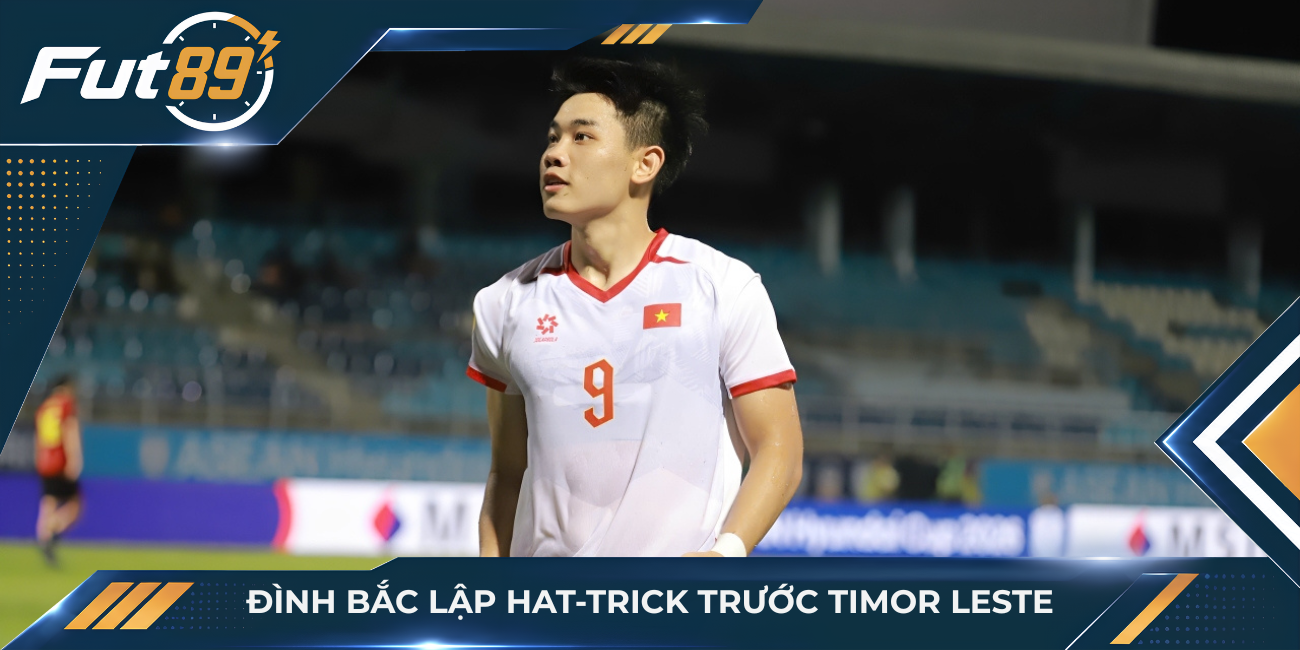 Đình Bắc lập hat-trick trước Timor Leste