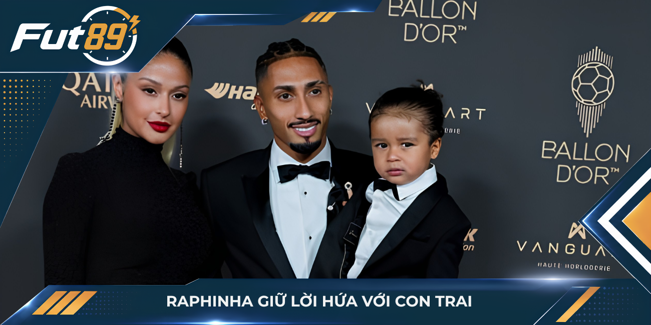 Raphinha giữ lời hứa với con trai