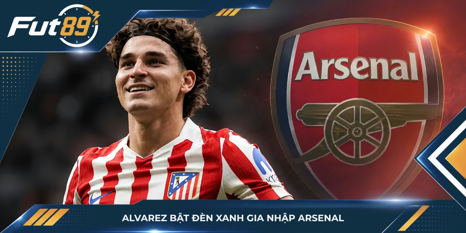 Alvarez bật đèn xanh gia nhập Arsenal