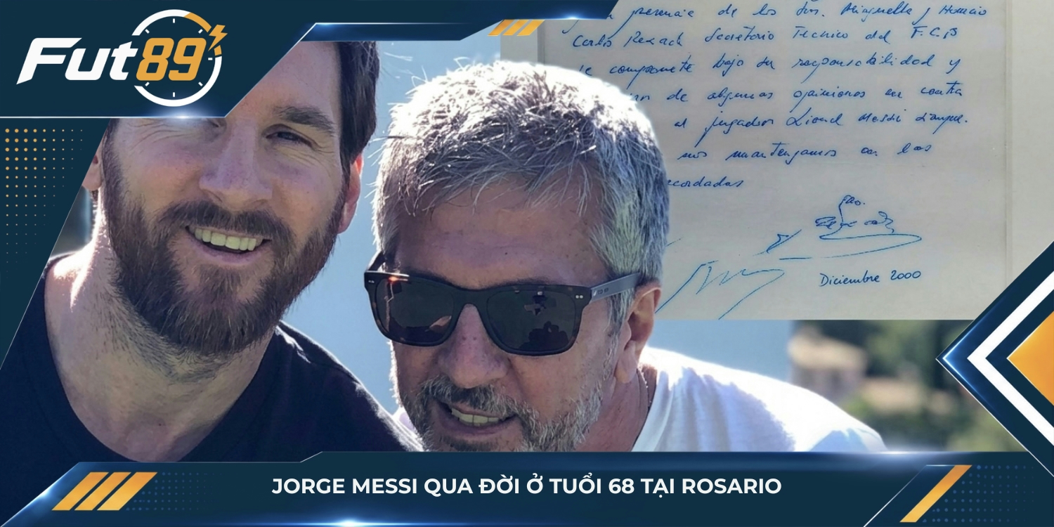 Jorge Messi qua đời ở tuổi 68 tại Rosario