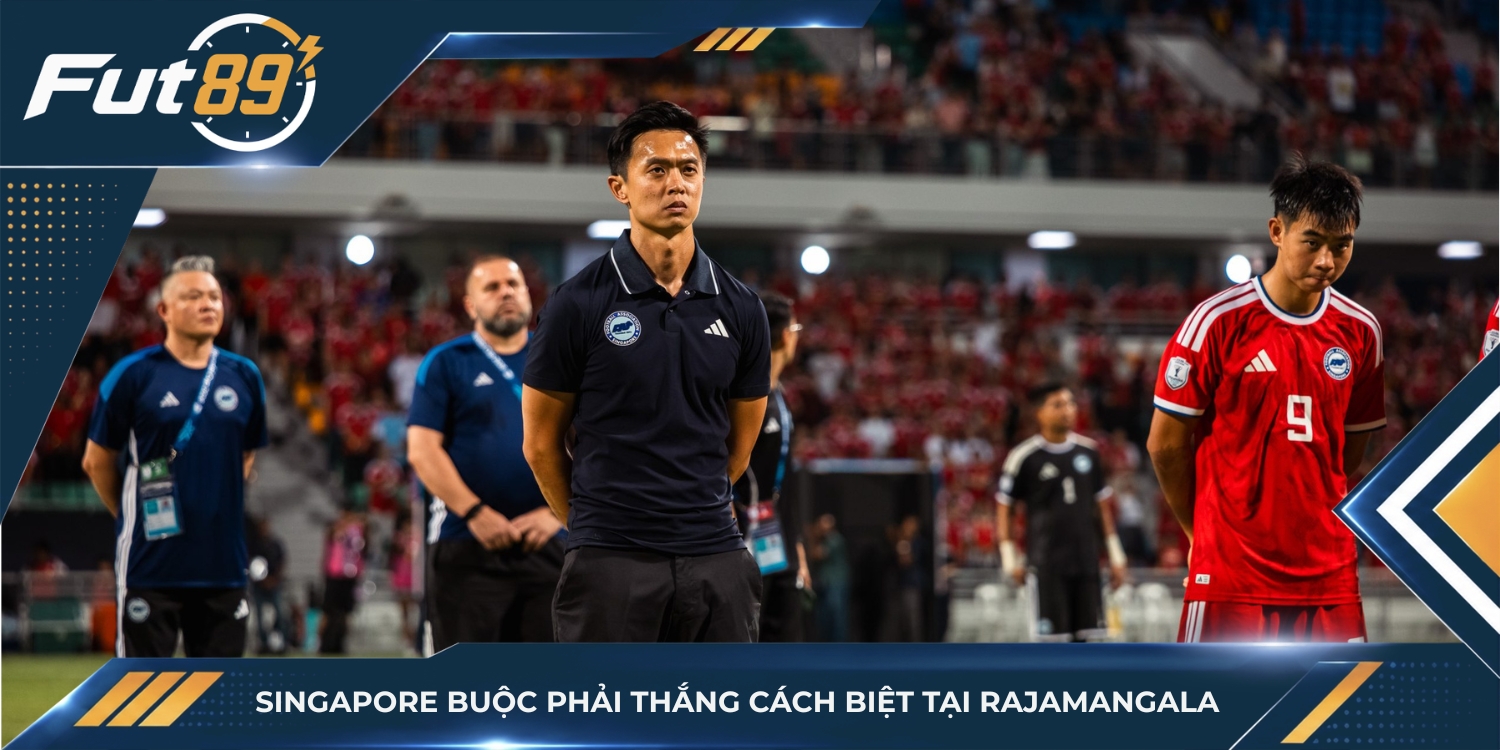 Singapore buộc phải thắng cách biệt tại Rajamangala
