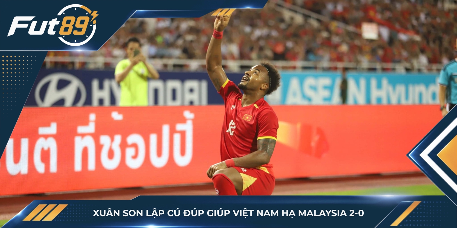 Xuân Son lập cú đúp giúp Việt Nam hạ Malaysia 2-0