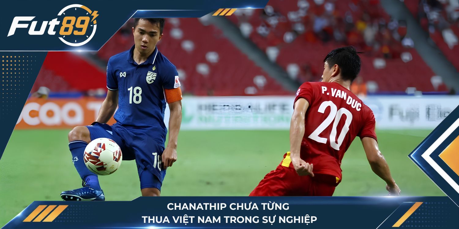 Chanathip chưa từng thua Việt Nam trong sự nghiệp