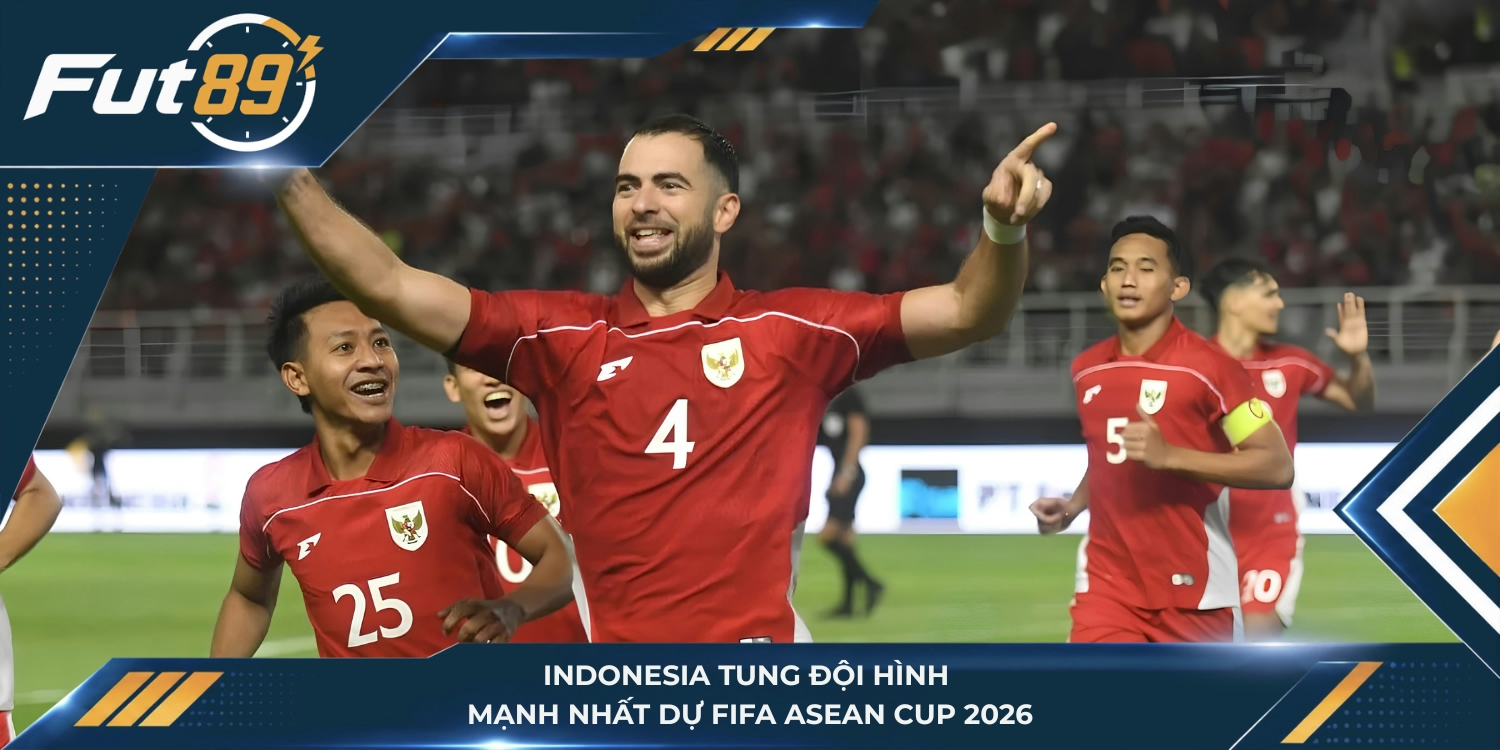 Indonesia tung đội hình mạnh nhất dự FIFA ASEAN Cup 2026