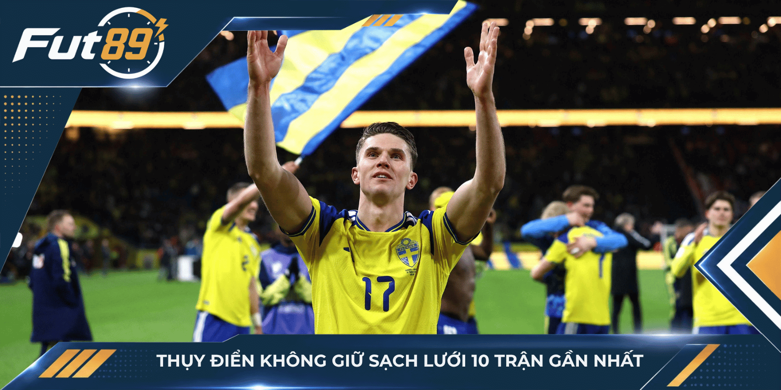 Thụy Điển không giữ sạch lưới 10 trận gần nhất