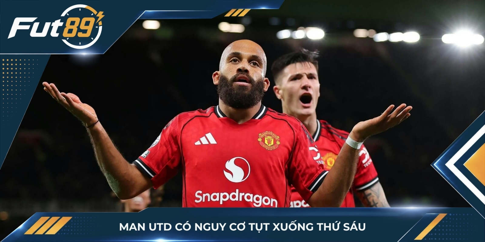 Man Utd có nguy cơ tụt xuống thứ sáu
