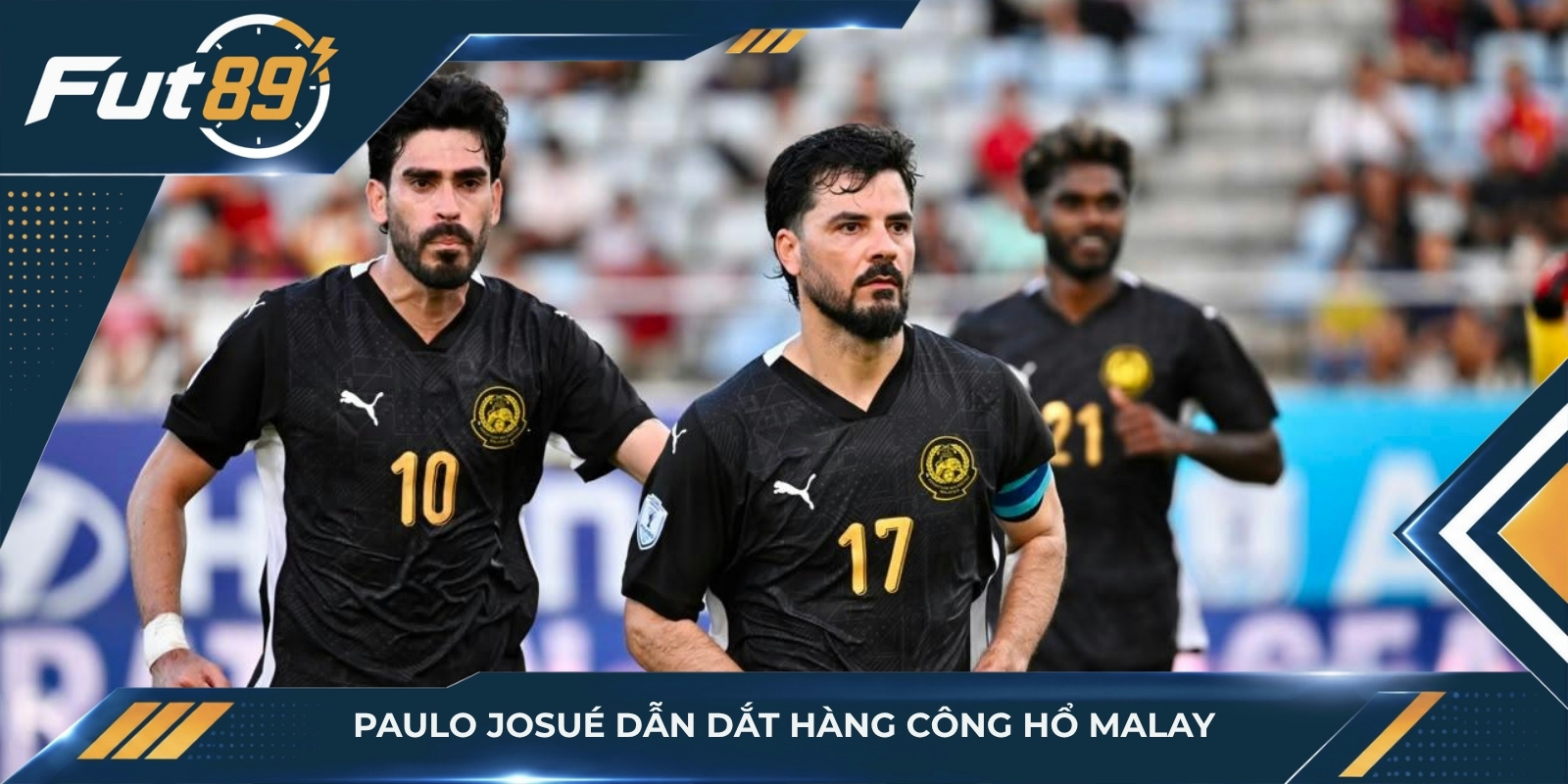 Paulo Josué dẫn dắt hàng công Hổ Malay