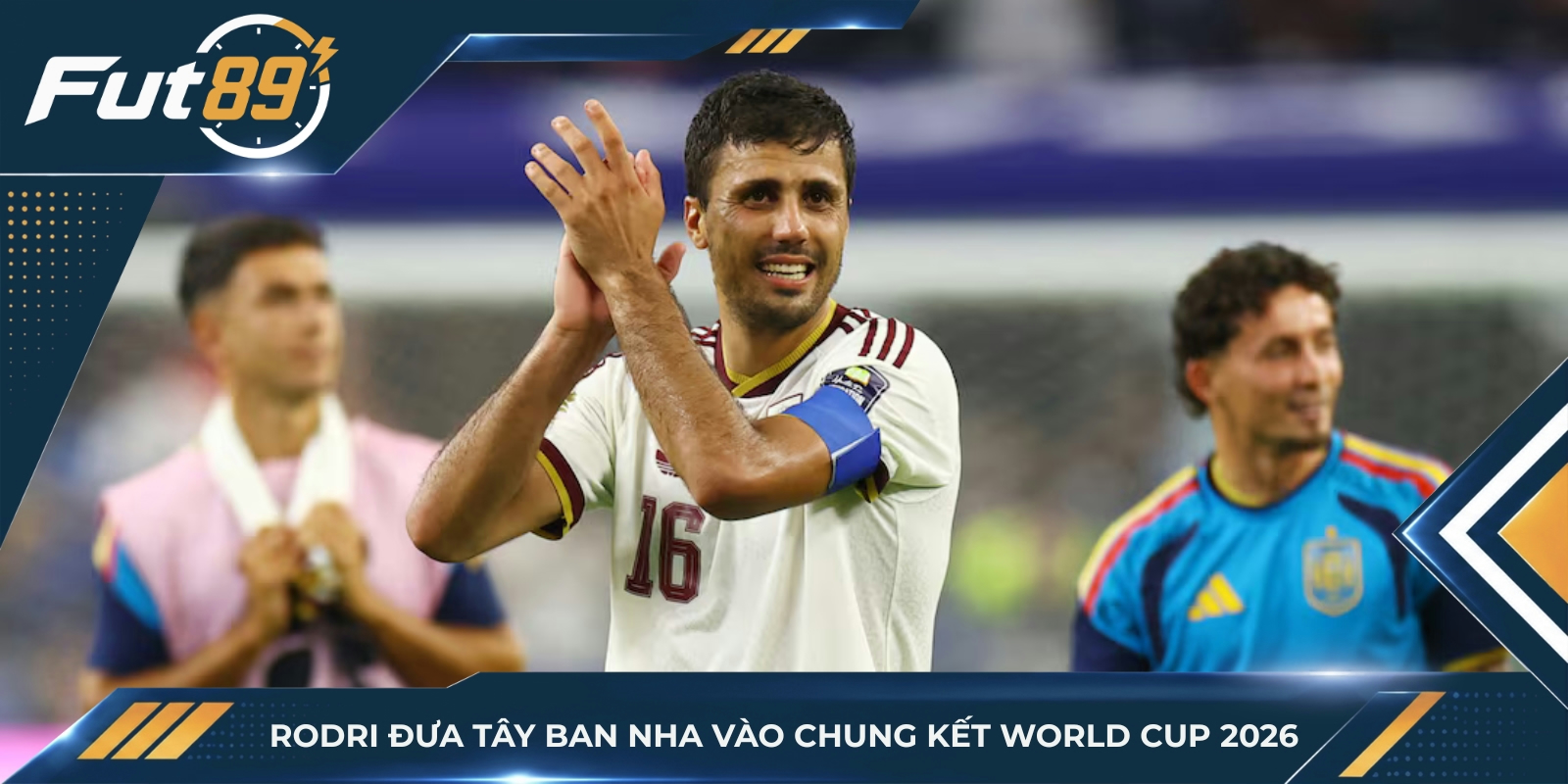 Rodri đưa Tây Ban Nha vào chung kết World Cup 2026