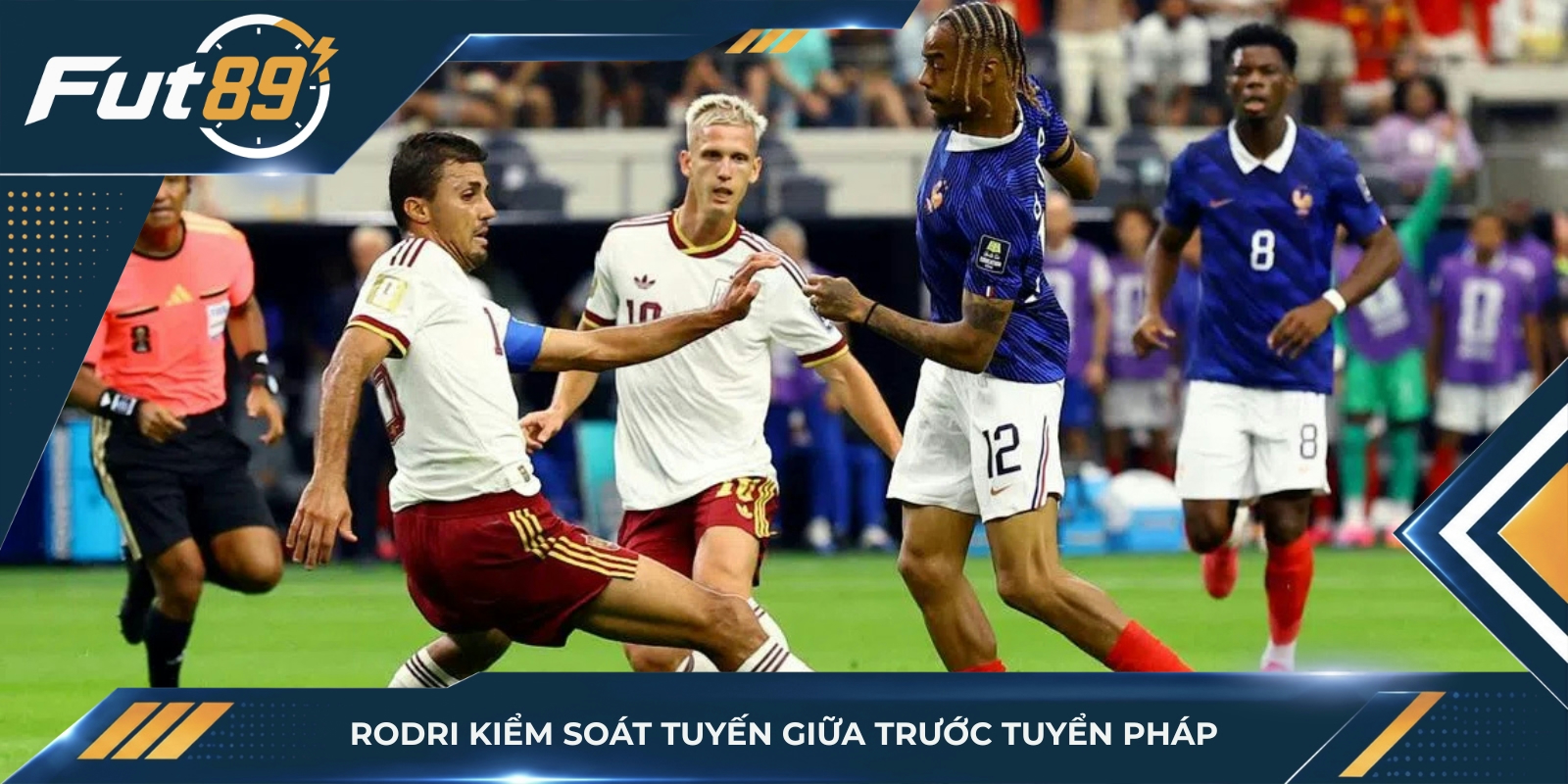 Rodri kiểm soát tuyến giữa trước tuyển Pháp