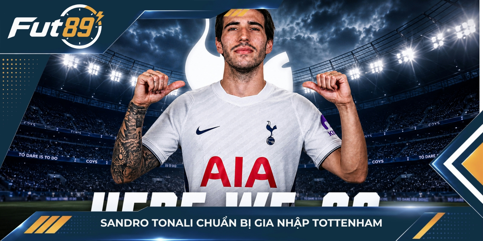 Sandro Tonali chuẩn bị gia nhập Tottenham