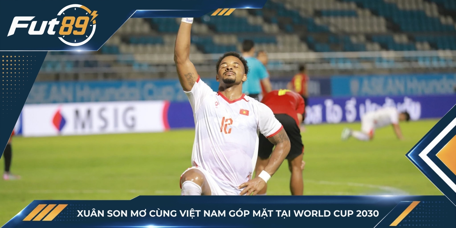 Xuân Son mơ cùng Việt Nam góp mặt tại World Cup 2030