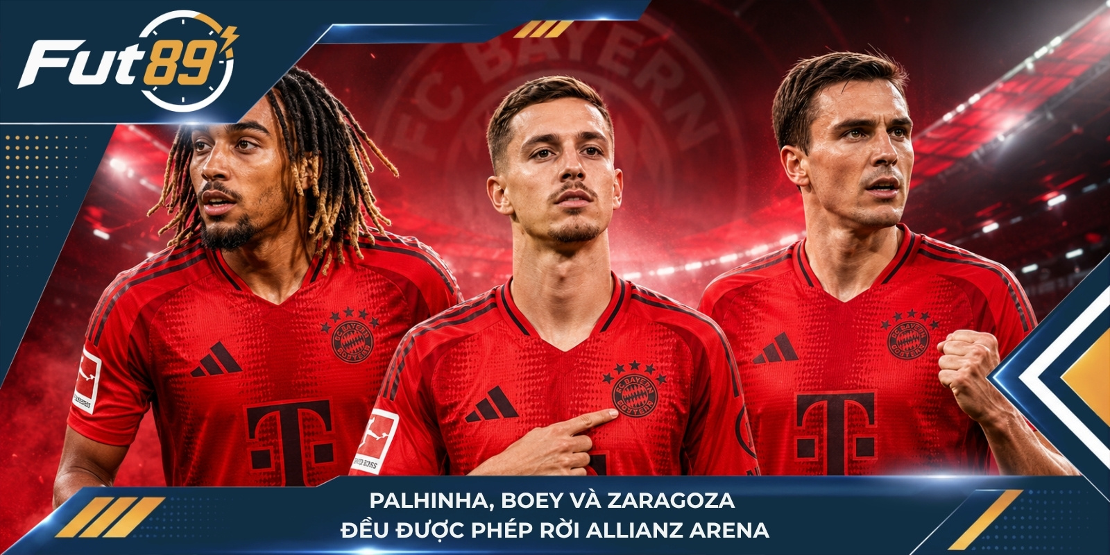 Palhinha, Boey và Zaragoza đều được phép rời Allianz Arena