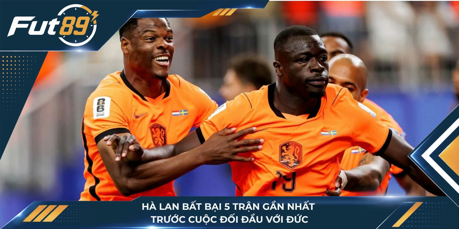 Hà Lan bất bại 5 trận gần nhất trước cuộc đối đầu với Đức