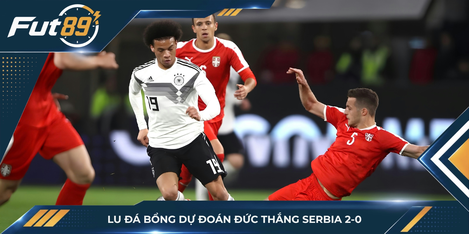 Lu Đá Bổng dự đoán Đức thắng Serbia 2-0