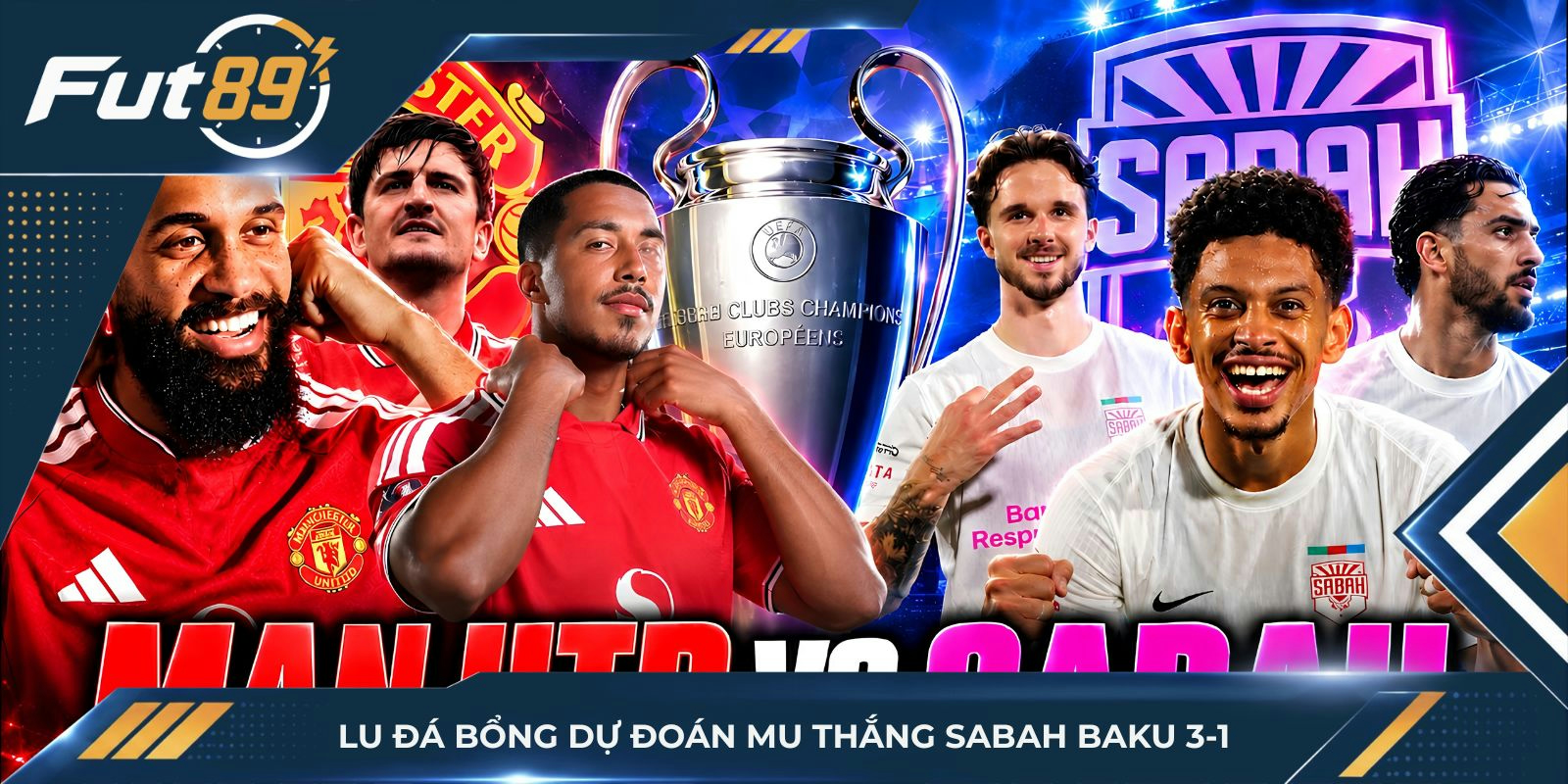 Lu Đá Bổng dự đoán MU thắng Sabah Baku 3-1