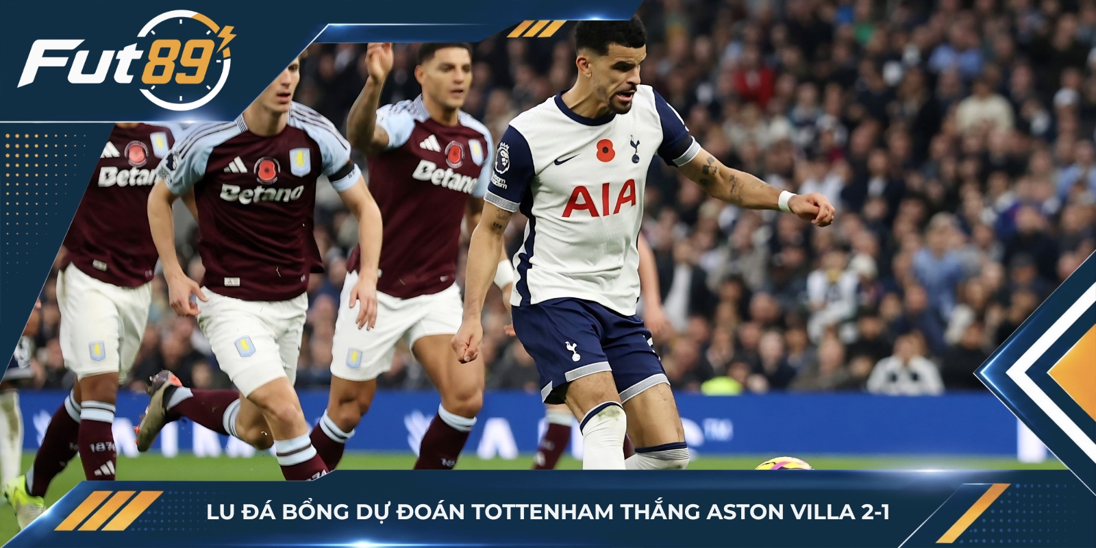 Lu Đá Bổng dự đoán Tottenham thắng Aston Villa 2-1